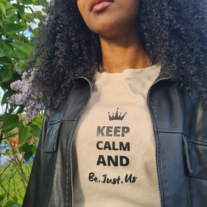 T-shirt Keep Calm And Be.Just.Us