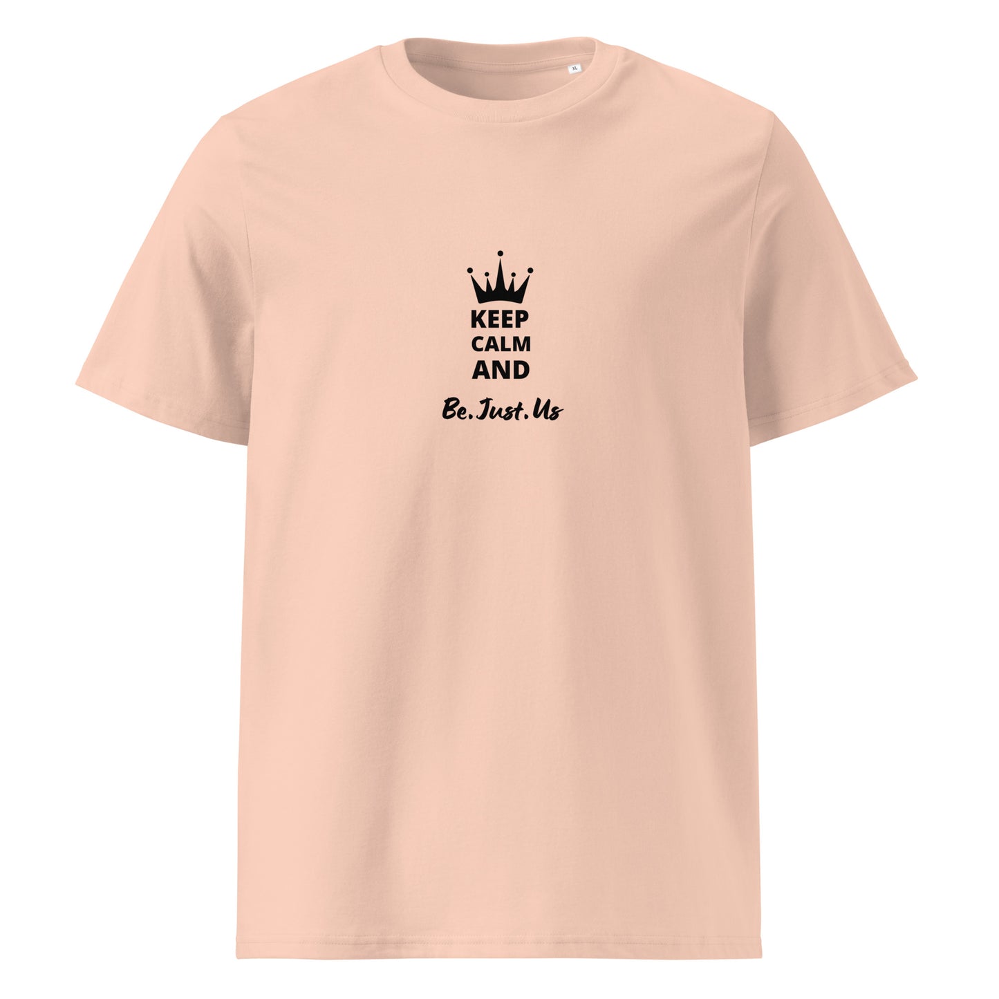 T-shirt Keep Calm And Be.Just.Us