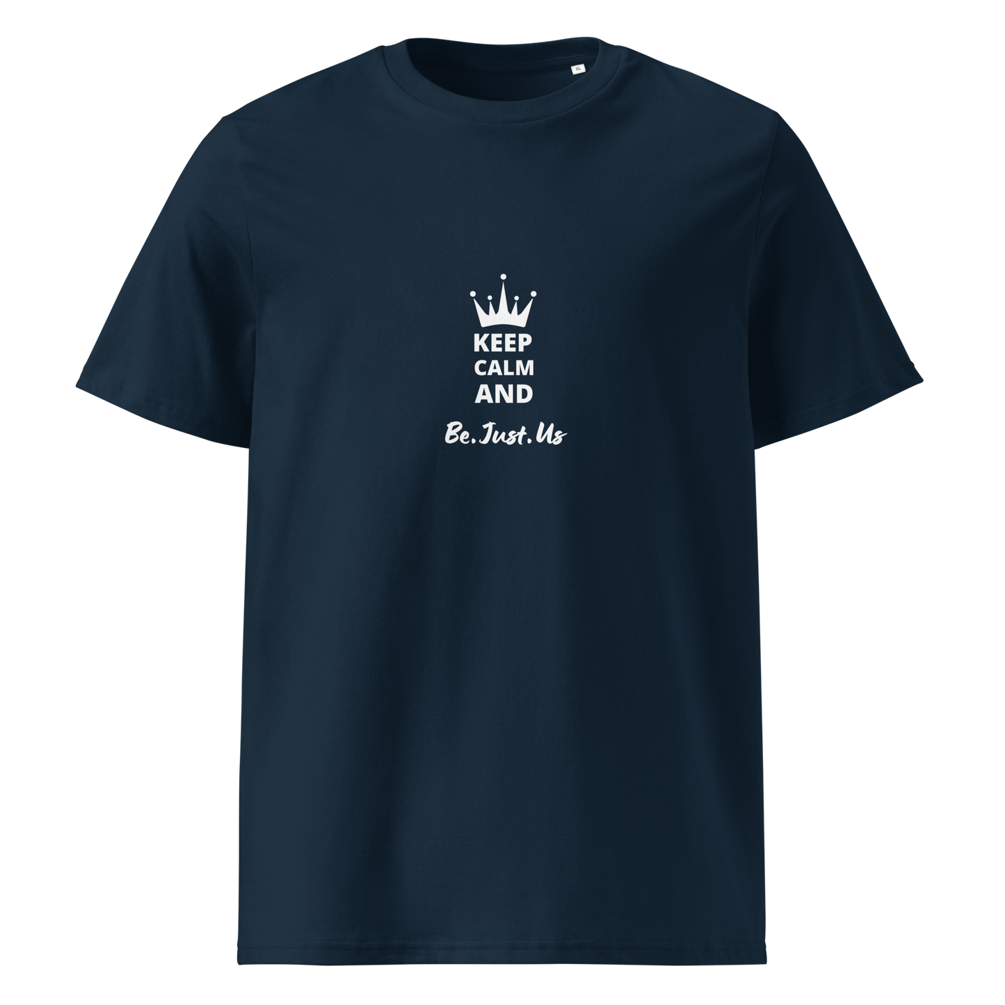 T-shirt Keep Calm And Be.Just.Us