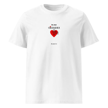 T-shirt Be Just Courageous